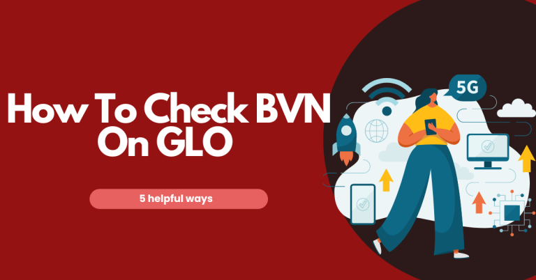 How to Get BVN Details on GLO