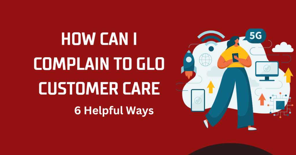 "How To check GLO Customer Service Support Options"