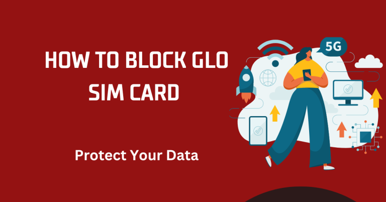 How To Block Glo SIM Card 